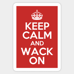 Keep Calm And Wack On Sticker